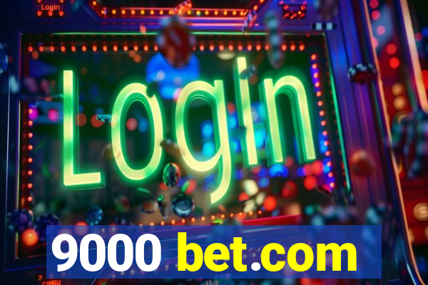 9000 bet.com